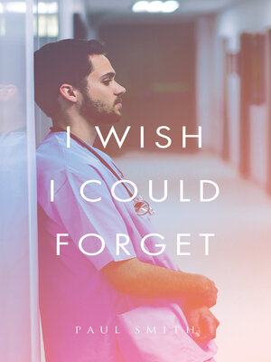 cover image of I Wish I Could Forget